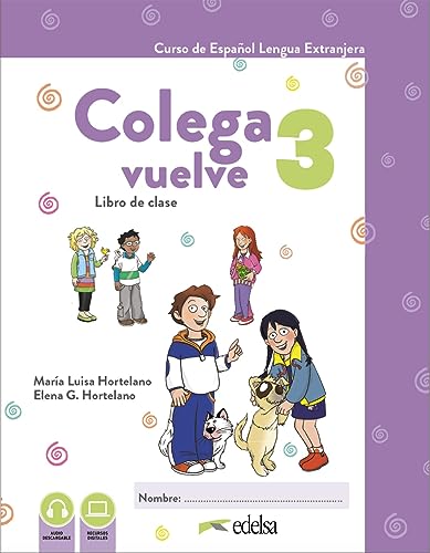 Colega Vuelve 3 (A2.1). Pack alumno (libro + ejercicios) von Edelsa Grupo Didascalia