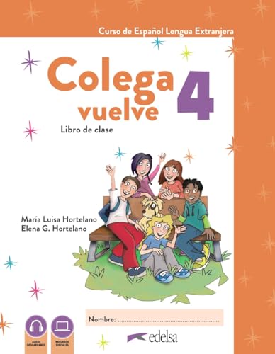 Colega Vuelve 4 (A2.2). Pack alumno (libro + ejercicios) von Edelsa Grupo Didascalia