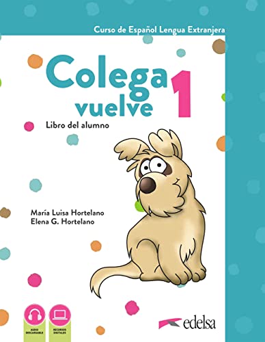 Colega vuelve 1 (A1.1). Pack alumno (libro + ejercicios + carpeta de láminas): Pack: Libro del alumno + Cuaderno + audio von Edelsa-Grupo Didascalia,SA
