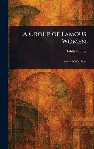 A Group of Famous Women von Anson Street Press