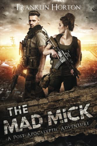 The Mad Mick: Book One of The Mad Mick Series von Independently published