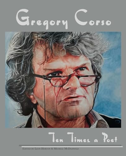 Gregory Corso: Ten Times a Poet