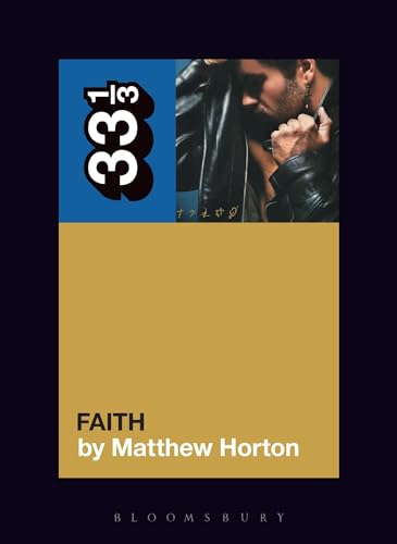 George Michael's Faith (33 1/3)