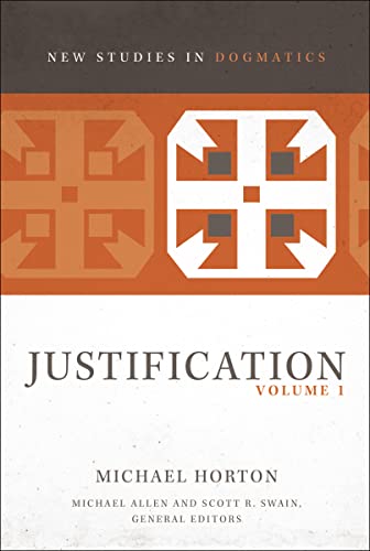 Justification, Volume 1 (New Studies in Dogmatics)