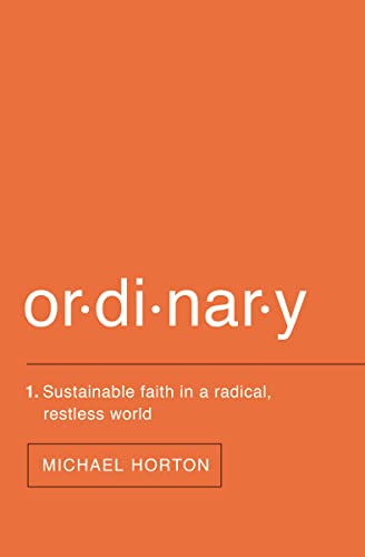 Ordinary: Sustainable Faith in a Radical, Restless World von Zondervan