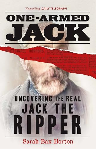 One-Armed Jack: Uncovering the Real Jack the Ripper von Michael O'Mara Books Ltd