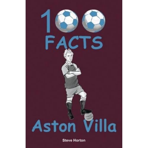 Aston Villa - 100 Facts