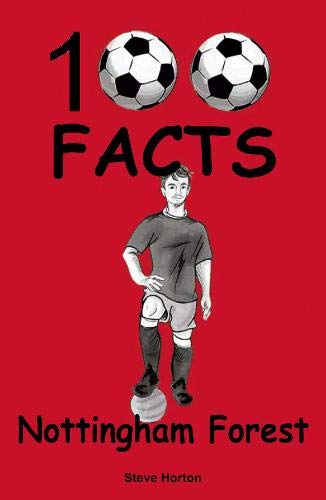 Nottingham Forest - 100 Facts von Wymer Publishing