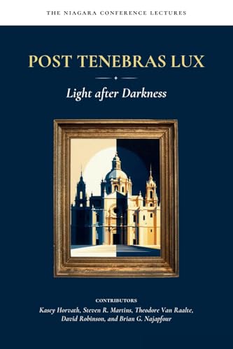 Post Tenebras Lux: Light After Darkness von Cantaro Publications