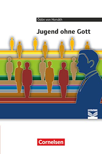 Cornelsen Literathek - Textausgaben: Jugend ohne Gott - Empfohlen für das 10.-13. Schuljahr - Textausgabe - Text - Erläuterungen - Materialien