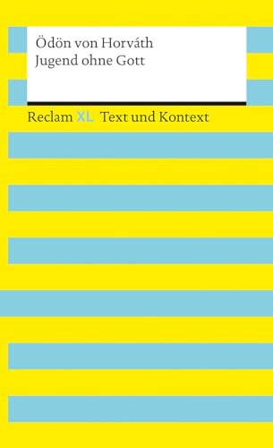 Jugend ohne Gott. Textausgabe mit Kommentar und Materialien: Reclam XL – Text und Kontext