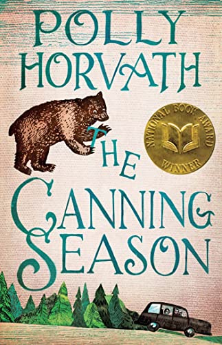 The Canning Season: (National Book Award Winner)