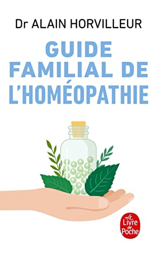 Guide familial de l'homéopathie (Le Livre de Poche) von Livre de Poche
