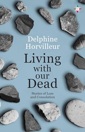 Living with Our Dead Ones