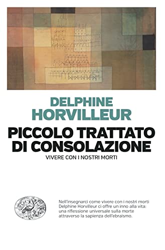 Piccolo trattato di consolazione. Vivere con i nostri morti (Einaudi. Passaggi) von Einaudi