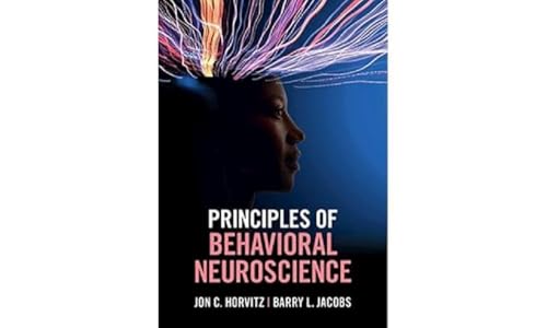 Principles of Behavioral Neuroscience von Cambridge University Pr.