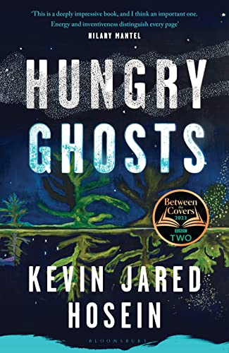 Hungry Ghosts: Winner of the 2024 Walter Scott Prize for Historical Fiction (Bloomsbury Publishing)