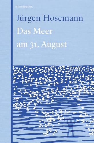 Das Meer am 31. August von Berenberg Verlag