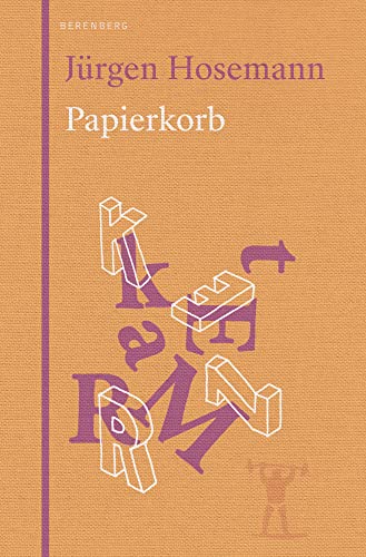 Papierkorb: Über Leben und Schreiben