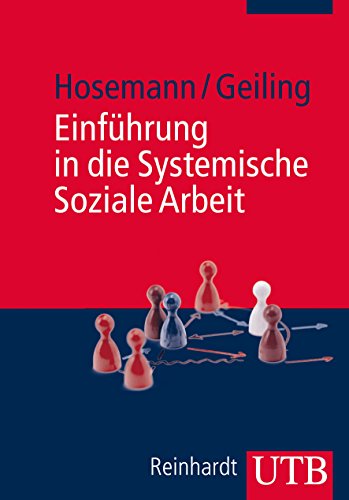 Einführung in die Systemische Soziale Arbeit