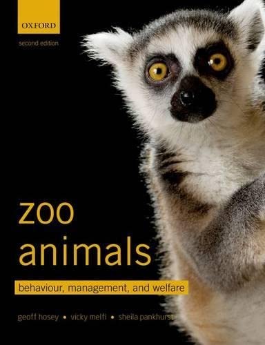 Zoo Animals: Behaviour, Management, and Welfare von OUP Oxford