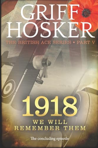 1918: We will remember them (British Ace, Band 5) von Createspace Independent Publishing Platform