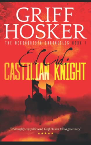 Castilian Knight (Reconquista Chronicles, Band 1)