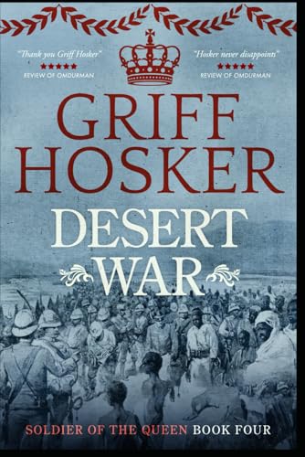Desert War (Soldier of the Queen, Band 4)