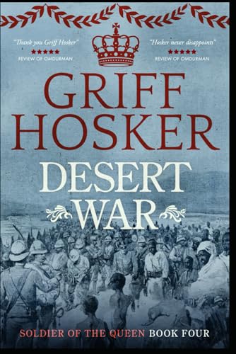Desert War (Soldier of the Queen, Band 4)