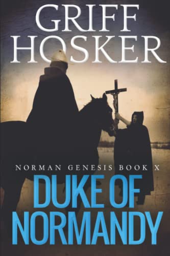 Duke of Normandy (Norman Genesis, Band 10) von Independently Published