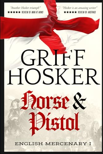 Horse and Pistol (English Mercenary, Band 1)
