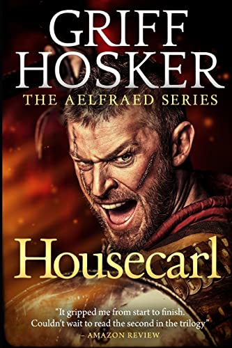 Housecarl (Aelfraed, Band 1) von CREATESPACE