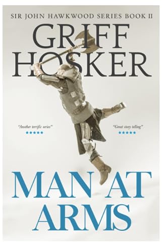 Man at Arms: The Battle of Poitiers (Sir John Hawkwood, Band 2)