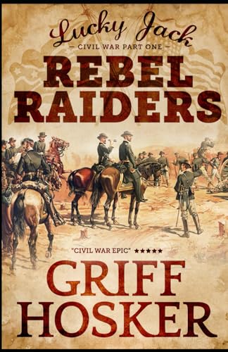 Rebel Raiders (Lucky Jack, Band 1) von Independently Published