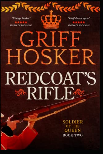 Redcoat's Rifle (Soldier of the Queen, Band 2) von Independently published