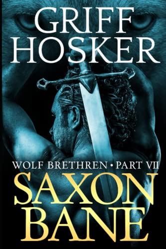 Saxon Bane (Wolf Brethren, Band 7)