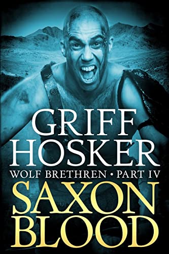 Saxon Blood (Wolf Brethren, Band 4)
