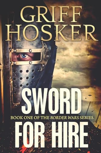 Sword for Hire (Border Knight, Band 1)
