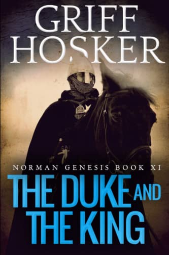 The Duke and the King (Norman Genesis, Band 11) von Independently published