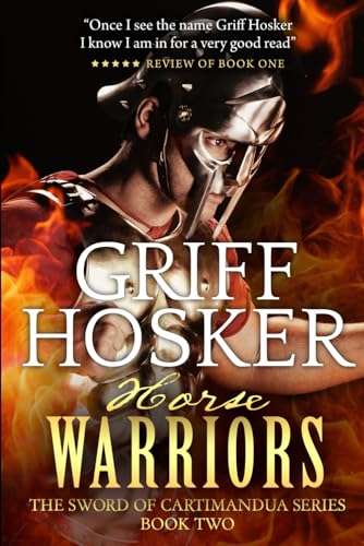 The Horsewarriors (Sword of Cartimandua, Band 2) von Independently Published