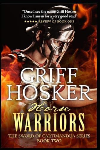 The Horsewarriors (Sword of Cartimandua, Band 2) von Independently published