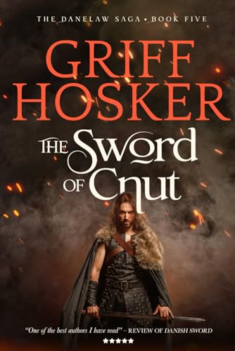 The Sword of Cnut (Danelaw Saga, Band 5)