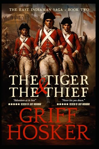 The Tiger and the Thief (East Indiaman Saga, Band 2) von Independently published