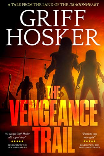 The Vengeance Trail (Dragonheart)