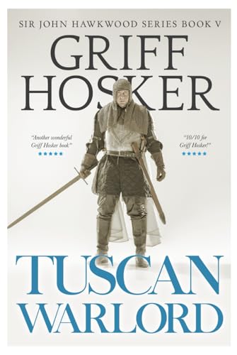 Tuscan Warlord (Sir John Hawkwood, Band 5) von Independently published