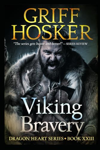 Viking Bravery (Dragonheart, Band 23) von Independently Published