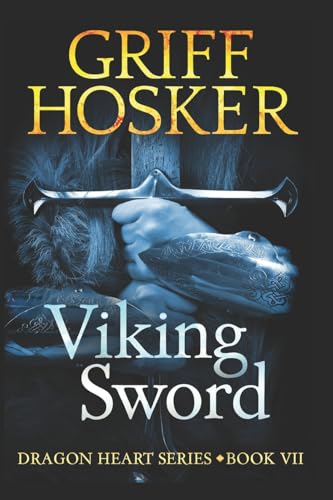 Viking Sword (Dragonheart, Band 7) von CREATESPACE