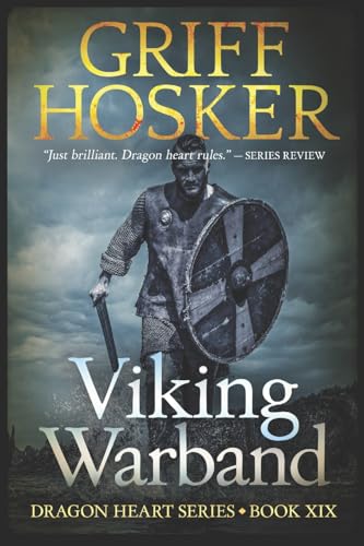 Viking Warband (Dragonheart, Band 19) von CREATESPACE