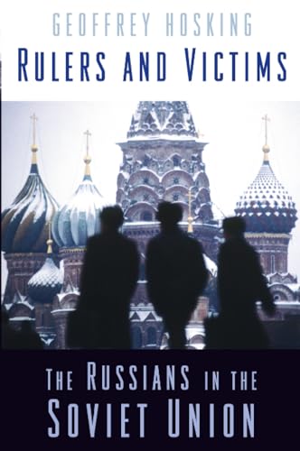 Russia: People and Empire, 1552-1917, Enlarged Edition: The Russians in the Soviet Union Russia: People and Empire, 1552-1917, Enlarged Edition: The Russians in the Soviet Union