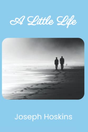 A Little Life A Little Life von Hoot Books Publishing